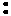 :
